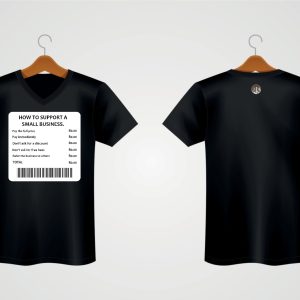 Support Small business T-shirt.